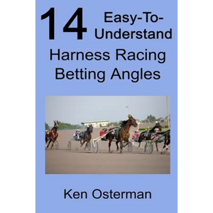 14 Easy-To-Understand Harness Racing Betting Angles - Paperback
