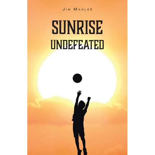 Sunrise Undefeated - Paperback