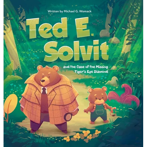 Ted E. Solvit and the Case of the Missing Tiger's Eye Diamond - Hardcover