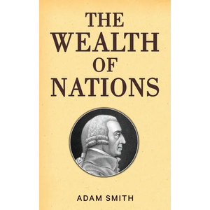 The Wealth of Nations (Case Laminate Hardbound Edition) - Hardcover