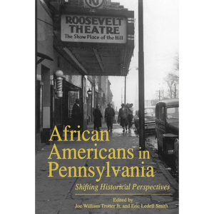 African Americans in Pennsylvania: Shifting Historical Perspectives - Paperback