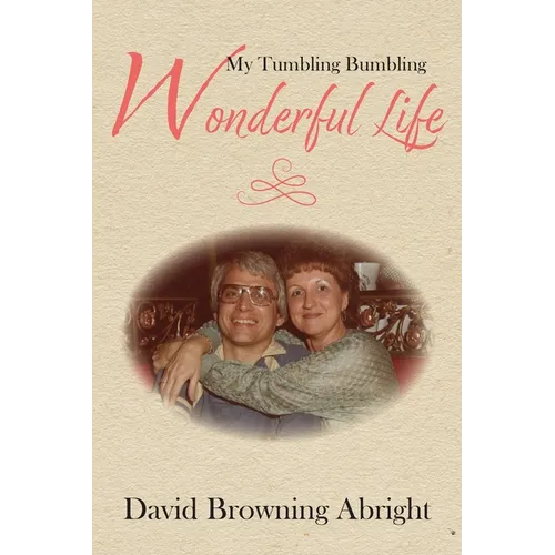 My Tumbling Bumbling Wonderful Life - Paperback