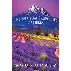 The Spiritual Properties of Herbs - Paperback