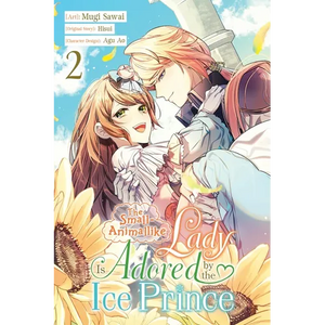 The Small-Animallike Lady Is Adored by the Ice Prince, Vol. 2 (Manga) - Paperback