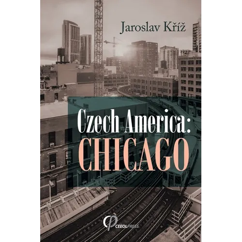 Czech America: Chicago - Paperback