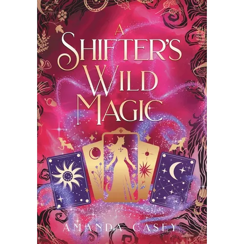 A Shifter's Wild Magic - Hardcover