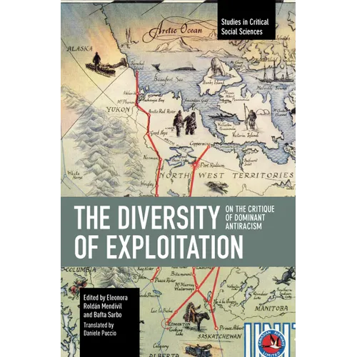 The Diversity of Exploitation: On the Critique of Dominant Antiracism - Paperback