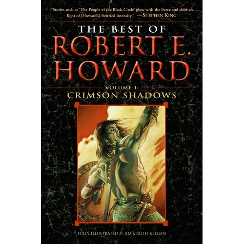 The Best of Robert E. Howard Volume 1: Volume 1: Crimson Shadows - Paperback