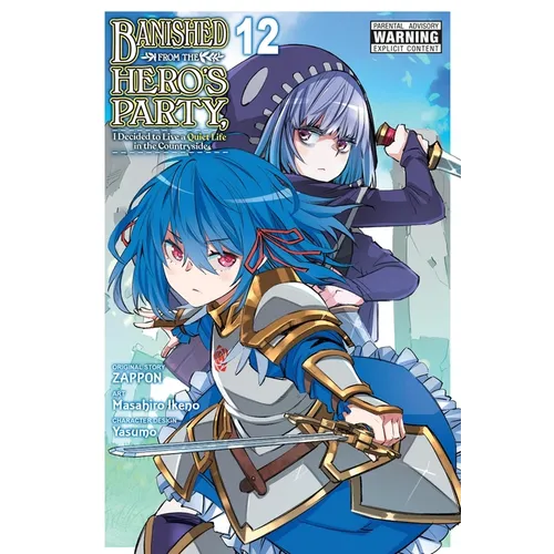 Banished from the Hero's Party, I Decided to Live a Quiet Life in the Countryside, Vol. 12 (Manga) - Paperback
