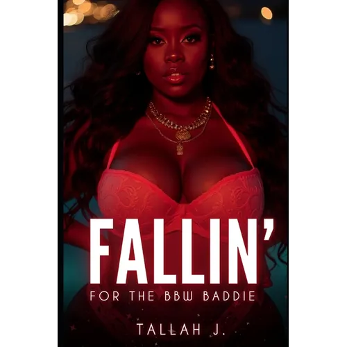 Fallin' for The BBW Baddie: A Hood Love Story - Paperback
