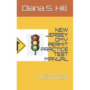 New Jersey DMV Permit Practice Test Manual: Drivers Permit & License Book With Questions & Answers for New Jersey DMV written Exams - Paperback