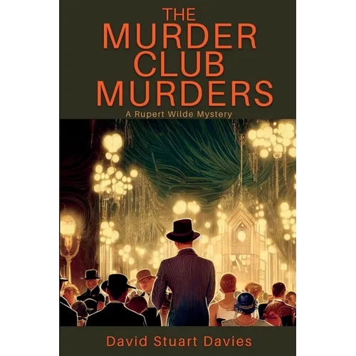 The Murder Club Murders: A Rupert Wilde Mystery - Paperback