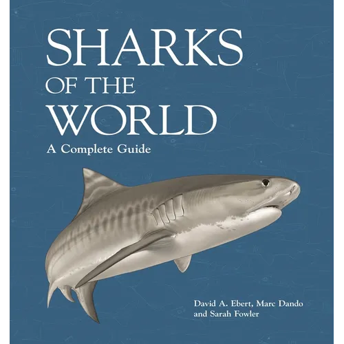 Sharks of the World: A Complete Guide - Hardcover