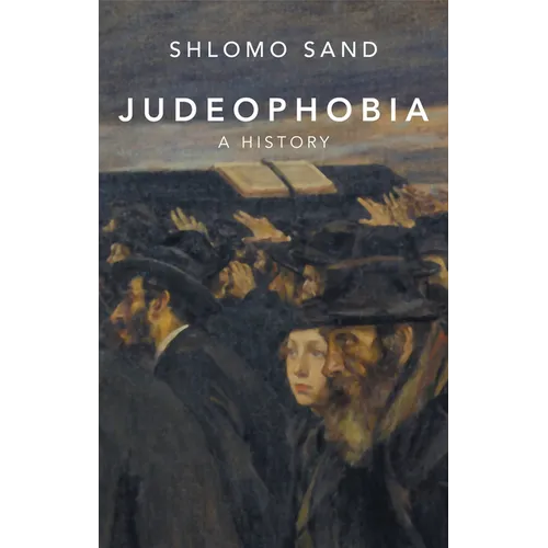 Judeophobia: A History - Paperback