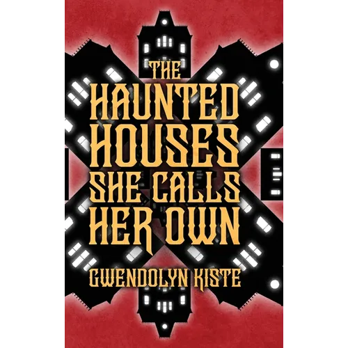 The Haunted Houses She Calls Her Own - Hardcover
