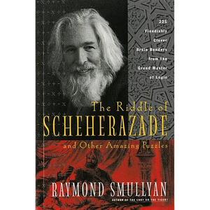 The Riddle of Scheherazade: And Other Amazing Puzzles - Paperback