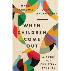 When Children Come Out: A Guide for Christian Parents - Paperback