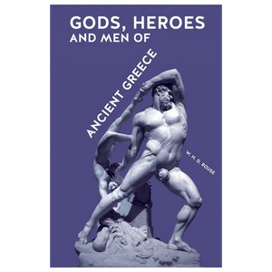 Gods, Heroes and Men of Ancient Greece - Paperback