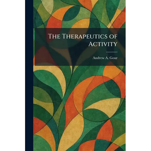 The Therapeutics of Activity - Paperback