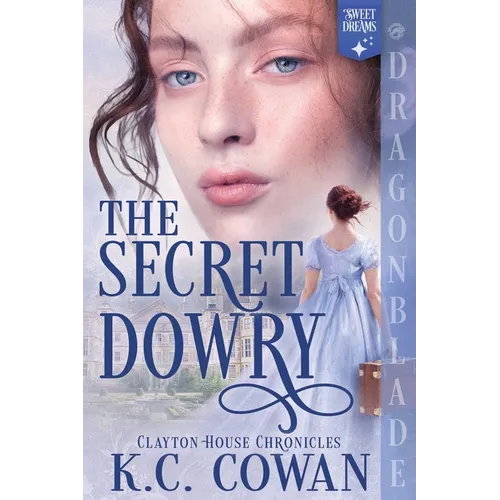 The Secret Dowry: A Regency Historical Romance - Paperback