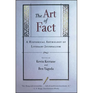 The Art of Fact: A Historical Anthology of Literary Journalism - Paperback
