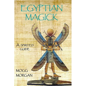 Egyptian Magick: a spirited guide - Paperback