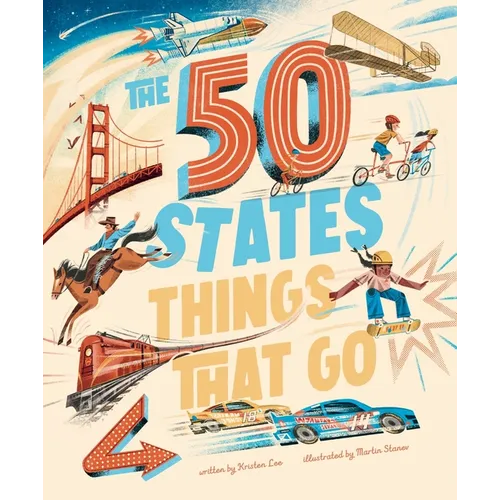 The 50 States: Things That Go - Hardcover