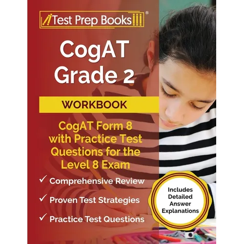 CogAT Grade 2 Workbook: CogAT Form 8 with Practice Test Questions for the Level 8 Exam [Includes Detailed Answer Explanations] - Paperback