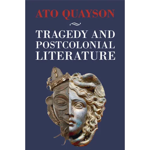 Tragedy and Postcolonial Literature - Paperback