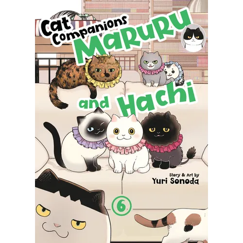 Cat Companions Maruru and Hachi Vol. 6 - Paperback