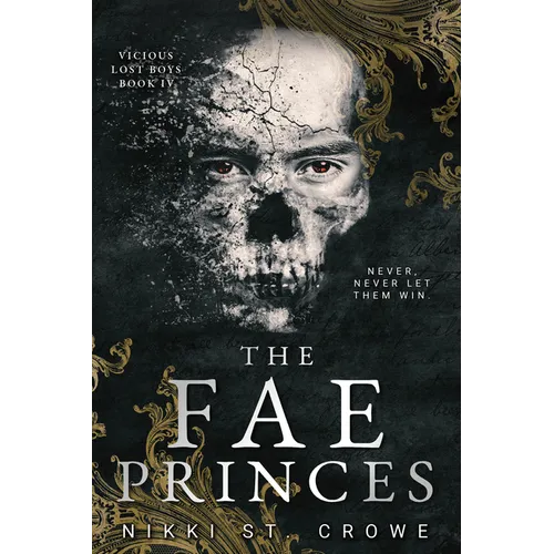 The Fae Princes (Vicious Lost Boys, 4): A Peter Pan Dark Romance - Paperback