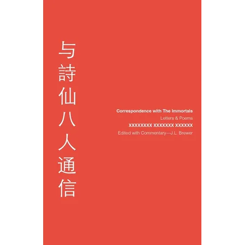 Correspondence with The Immortals: Letters & Poems - Paperback