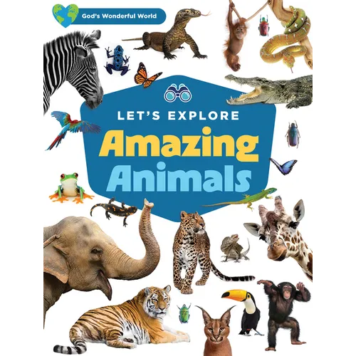 Let's Explore Amazing Animals - Hardcover