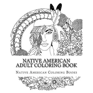 Native American Adult Coloring Book - Paperback