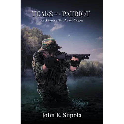 Tears of a Patriot: An American Warrior in Vietnam - Paperback