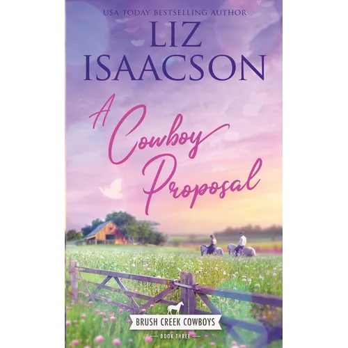 A Cowboy Proposal: Christian Contemporary Western Romance - Paperback