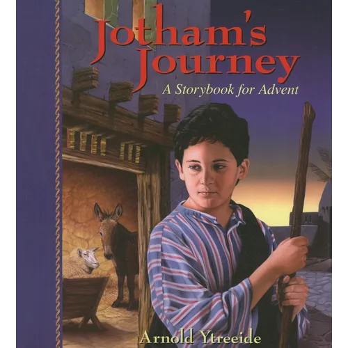 Jotham's Journey: A Storybook for Advent - Paperback