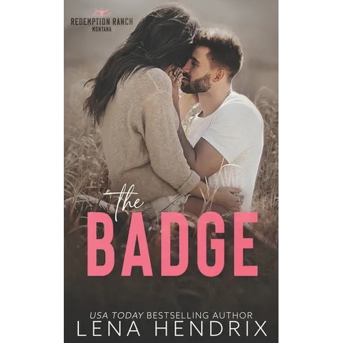 The Badge & the Bad Boy: A steamy small town romance - Paperback