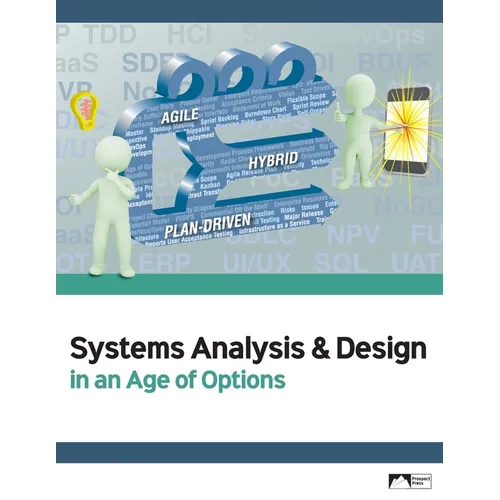 Systems Analysis & Design in an Age of Options, Edition 1.0 - Paperback