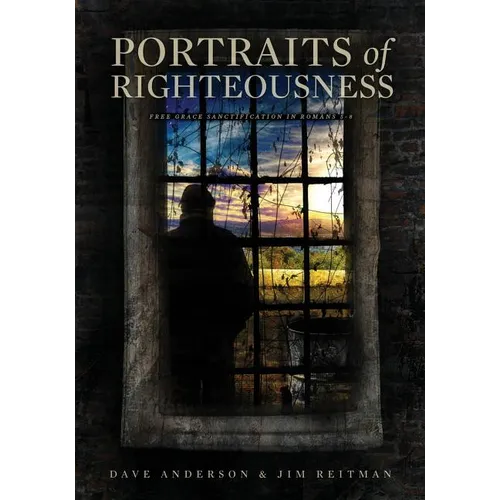 Portraits of Righteousness - Paperback