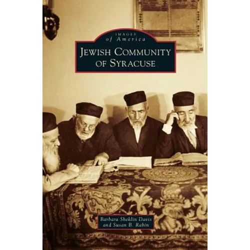 Jewish Community of Syracuse - Hardcover