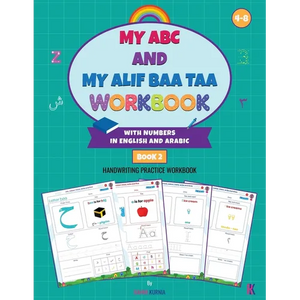 My ABC and My Alif Baa Taa Workbook with Numbers in English and Arabic - Paperback