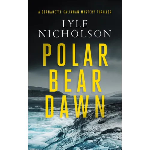 Polar Bear Dawn: A Female Detective Mystery - Paperback