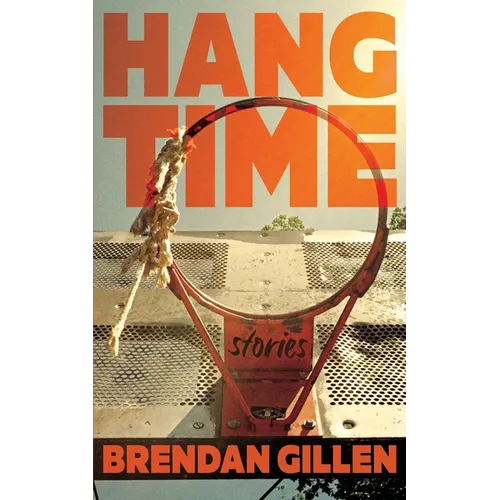 Hang Time: Stories - Paperback