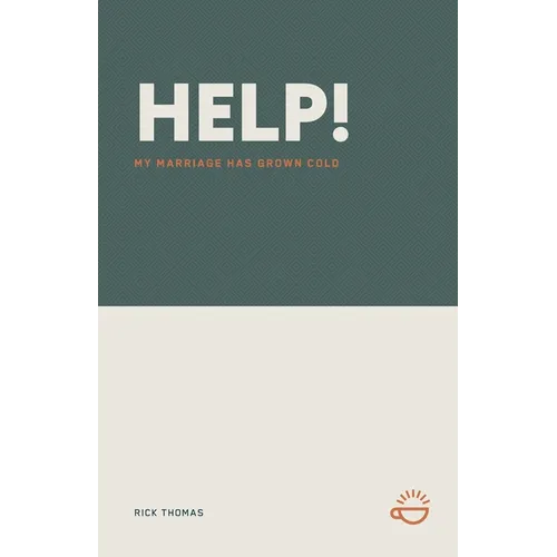 Help! My Marriage Has Grown Cold - Paperback