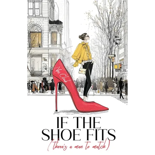 If the Shoe Fits (There's a Man to Match) - Paperback