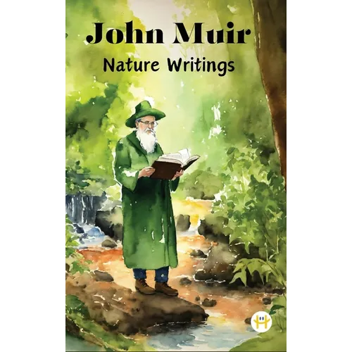 John Muir: Nature Writings - Hardcover