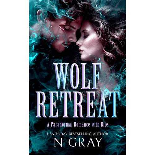 Wolf Retreat: A Paranormal Romance with Bite! - Paperback