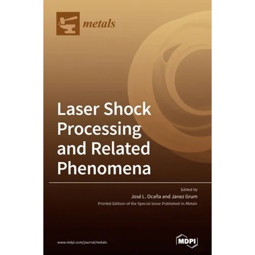 Laser Shock Processing and Related Phenomena - Hardcover