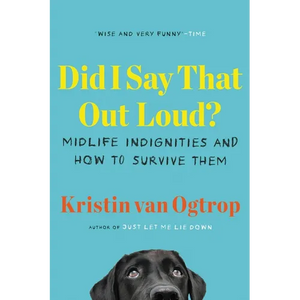 Did I Say That Out Loud? - Paperback